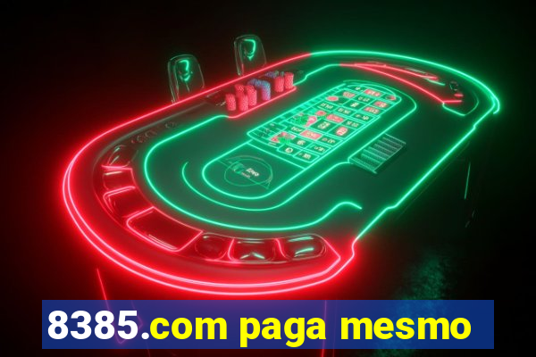 8385.com paga mesmo